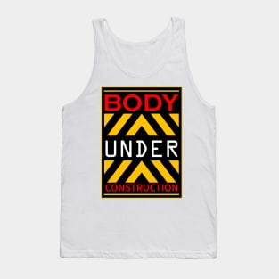 body under construction Tank Top